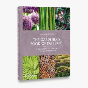 RHS The Gardener's Book of Patterns: a Directory of Design, Style and Inspiration (signed copy)